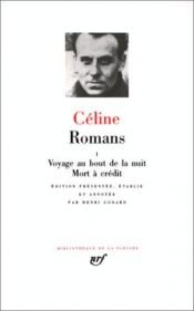 book cover of Romans (Bibliotheque de la Pleiade) Vol. 1 by Louis-Ferdinand Céline