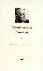book cover of Henry de Montherlant : Romans et oeuvres de fiction non théatrales by Henry de Montherlant