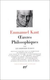book cover of Kant : Oeuvres philosophiques, tome 3 by Иммануил Кант