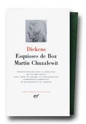 book cover of Dickens : Esquisses de Boz - Martin Chuzzlewit by Чарльз Диккенс
