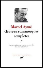 book cover of Euvres romanesques completes (Bibliotheque de la Pleiade) by Marcel Aymé
