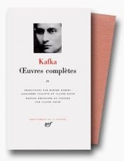 book cover of Oeuvres complètes, tome 4 by Франц Кафка