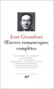book cover of Œuvres romanesques complètes by Jean Giraudoux