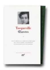 book cover of Tocqueville : Oeuvres, Tome 1 by 亚历西斯·德·托克维尔