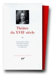 book cover of Théâtre du XVIIe siècle, tome III by Collectif