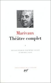 book cover of Théâtre Complet Vol. 1 by Marivaux