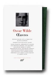 book cover of Oscar Wilde : Oeuvres by 奥斯卡·王尔德