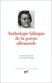 book cover of Anthologie bilingue de la poesie allemande (Bibliotheque de la Pleiade) by Collectif