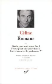 book cover of Céline : Romans, tome 4 by Louis-Ferdinand Céline