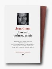 book cover of Giono : Journal, Poèmes, Essais by ジャン・ジオノ