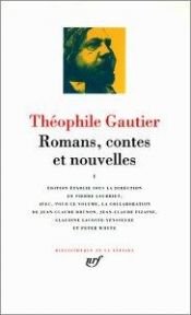 book cover of Romans, contes et nouvelles by Théophile Gautier