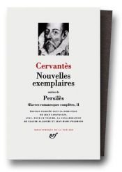 book cover of Nouvelles exemplaires suivi de « Persilès » : Oeuvres romanesques complètes, II by Miguel de Cervantes Saavedra