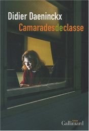 book cover of Camarades de classe by Didier Daeninckx