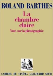 book cover of La chambre claire note sur la photographie by Roland Barthes