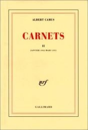 book cover of Carnets, tome 2 : Janvier 1942 - mars 1951 by Albert Camus