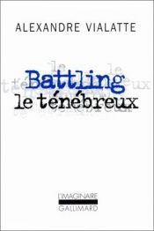 book cover of Battling le ténébreux by Alexandre Vialatte