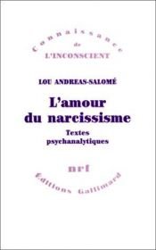 book cover of L'amour du narcissisme : textes psychanalytiques by Lou Andreas-Salomé