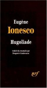 book cover of Hugoliade by Eugen Ionescu