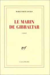 book cover of Le Marin de Gibraltar by Marguerite Duras