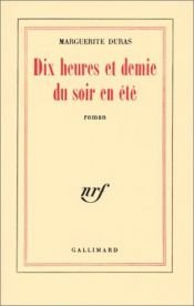 book cover of Dix heures et demie du soir en été by Marguerite Duras