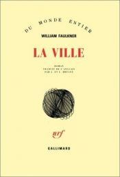 book cover of La Ville by William Faulkner