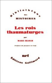 book cover of Los Reyes taumaturgos : estudio sobre el carácter sobrenatural atribuido al poder real, particularmente en Francia e Inglaterra by Marc Bloch