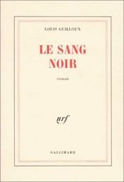 book cover of Le sang noir by Louis Guilloux