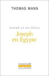 book cover of José y sus hermanos: 3. José en Egipto by थामस मान