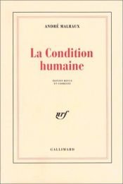 book cover of La Condition humaine by André Malraux