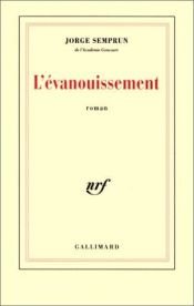 book cover of L'évanouissement by Jorge Semprun