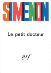 book cover of Simenon. Le Petit docteur by Georges Simenon