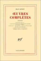 book cover of Oeuvres complètes, tome 4 by Jean Genet