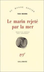 book cover of Le Marin rejeté par la mer by Yukio Mishima