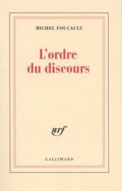 book cover of L'Ordre du Discours by Michel Foucault