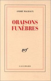book cover of Oraisons funèbres by André Malraux