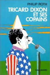 book cover of Tricard Dixon et ses copains by Philip Roth