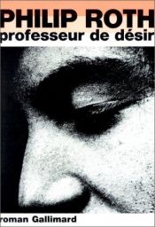 book cover of Professeur de désir by Philip Roth