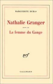 book cover of Nathalie Granger", suivi de "La Femme du gange by Маргерит Дюрас