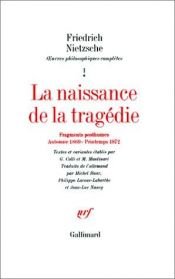 book cover of La Naissance de la tragédie by Friedrich Nietzsche