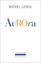 book cover of Aurora by Michel Leiris