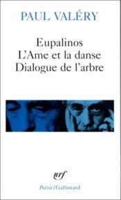 book cover of Eupalinos : L'âme et la danse. Dialogue de l'arbre by Paul Valéry