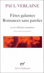 book cover of Fêtes galantes, Romances sans paroles, précédé de Poèmes saturniens by Paul Verlaine