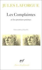 book cover of Poésies complètes, I : les Complaintes suivies des Premiers poèmes by Jules Laforgue