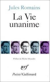 book cover of La vie unanime: poème by Jules Romains