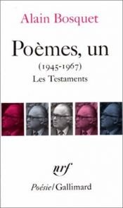 book cover of Poèmes (1945-1967) : Les testaments by Alain Bosquet