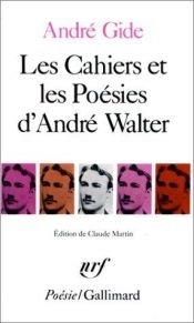 book cover of Les cahiers et les poésies d'André Walter by Андре Жид