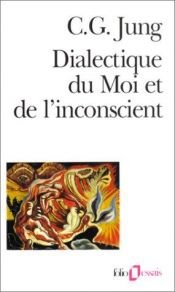 book cover of Dialectique du moi et de l'inconscient by C. G. Jung