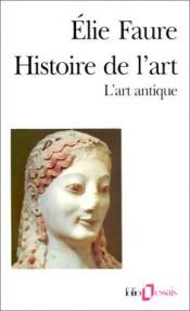 book cover of Histoire de l'art by Élie Faure