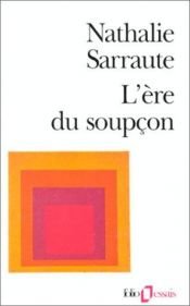 book cover of L'Ere du soupçon by Nathalie Sarraute