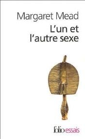 book cover of L'un et l'autre sexe by Margaret Mead
